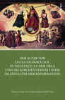 Buchcover Der Altar von Lucas Cranach d.Ä. in Neustadt an der Orla und die Kirchenverhältnisse im Zeitalter der Reformation