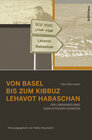 Buchcover Von Basel bis zum Kibbuz Lehavot Habaschan