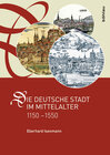 Buchcover Die deutsche Stadt im Mittelalter 1150-1550