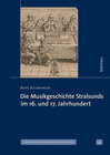 Buchcover Die Musikgeschichte Stralsunds im 16. und 17. Jahrhundert