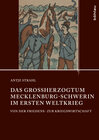 Buchcover Das Großherzogtum Mecklenburg-Schwerin im Ersten Weltkrieg