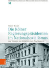 Buchcover Die Kölner Regierungspräsidenten im Nationalsozialismus