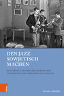 Buchcover Den Jazz sowjetisch machen