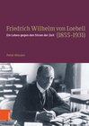 Buchcover Friedrich Wilhelm von Loebell (1855-1931)