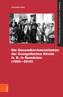 Buchcover Die Gesamtvisitation der Evangelischen Kirche A.B. in Rumänien (1990–2010)