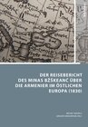 Buchcover Der Reisebericht des Minas Bžškeancʻ über die Armenier im östlichen Europa (1830)