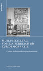 Buchcover Museumsalltag vom Kaiserreich bis zur Demokratie