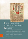 Buchcover Frauenmystik im europäischen Kontext: „The Book of Margery Kempe“ und die deutschsprachige Viten- und Offenbarungslitera