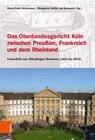 Buchcover Das Oberlandesgericht Köln zwischen dem Rheinland, Frankreich und Preußen