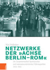 Buchcover Netzwerke der „Achse Berlin–Rom“