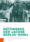 Buchcover Netzwerke der „Achse Berlin–Rom“