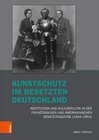 Buchcover Kunstschutz im besetzten Deutschland