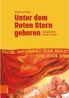 Buchcover Unter dem Roten Stern geboren