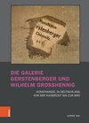 Buchcover Die Galerie Gerstenberger und Wilhelm Grosshennig