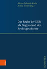 Buchcover Das Recht der DDR als Gegenstand der Rechtsgeschichte