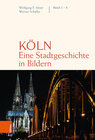 Buchcover Köln. Eine Stadtgeschichte in Bildern