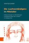 Buchcover Die »Lachverständigen« im Mittelalter