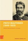 Buchcover Fritz Mauthner (1849-1923) / Intellektuelles Prag im 19. und 20. Jahrhundert Bd.Band 017