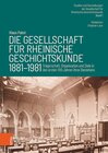 Buchcover Die Gesellschaft für Rheinische Geschichtskunde (1881–1981)