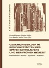 Buchcover Geschichtsbilder in Residenzstädten des späten Mittelalters und der frühen Neuzeit