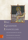 Buchcover Das Gießener Evangeliar und die Malerische Gruppe der Kölner Buchmalerei