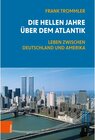 Buchcover Die hellen Jahre über dem Atlantik - Frank Trommler (ePub)