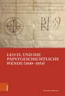 Buchcover Leo IX. und die papstgeschichtliche Wende (1049–1054)