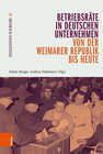 Buchcover Betriebsräte in deutschen Unternehmen von der Weimarer Republik bis heute