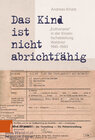 Buchcover »Das Kind ist nicht abrichtfähig«