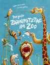 Buchcover Der große Zahnputztag im Zoo