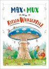 Buchcover Max und Mux und der Riesenwunschpilz