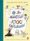 Buchcover Ich und du und Müllers Kuh und 1000 Kaffeebohnen