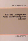 Buchcover Fälle und Lösungen zum Polizei- und Ordnungsrecht in Hessen
