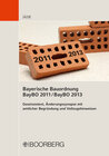 Buchcover Bayerische Bauordnung BayBO 2011 / BayBO 2013
