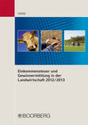 Buchcover Einkommensteuer und Gewinnermittlung in der Landwirtschaft 2012/2013
