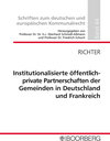 Buchcover Institutionalisierte öffentlich-private Partnerschaften der Gemeinden in Deutschland und Frankreich