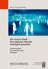 Buchcover Die smarte Stadt - Den digitalen Wandel intelligent gestalten