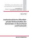 Institutionalisierte öffentlich-private Partnerschaften der Gemeinden in Deutschland und Frankreich width=