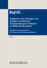 Buchcover Aufgaben und Lösungen aus Zweiten Juristischen Staatsprüfungen in Bayern im Öffentlichen Recht