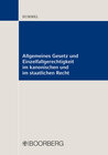 Buchcover Allgemeines Gesetz und Einzelfallgerechtigkeit im kanonischen und im staatlichen Recht