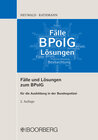 Buchcover Fälle und Lösungen zum BPolG für die Ausbildung in der Bundespolizei