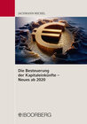 Buchcover Die Besteuerung der Kapitaleinkünfte - Neues ab 2020