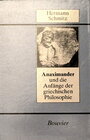 Buchcover Anaximander und die Anfänge der griechischen Philosophie
