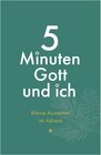 Buchcover 5 Minuten Gott und ich - Kleine Auszeiten im Advent
