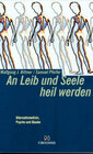 Buchcover An Leib und Seele heil werden