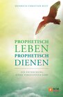 Buchcover Prophetisch leben - prophetisch dienen