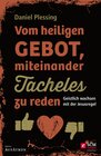 Buchcover Vom heiligen Gebot, miteinander Tacheles zu reden