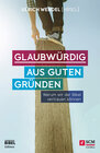 Buchcover Glaubwürdig aus guten Gründen