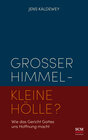Buchcover Großer Himmel - kleine Hölle?
