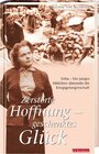 Buchcover Zerstörte Hoffnung, geschenktes Glück